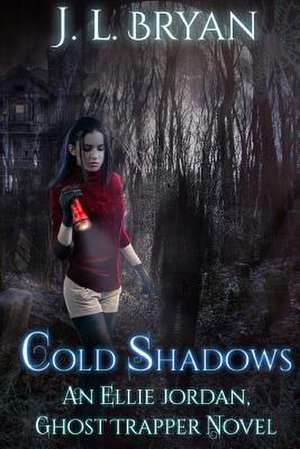 Cold Shadows de J. L. Bryan