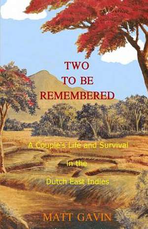 Two to Be Remembered de Matt Gavin