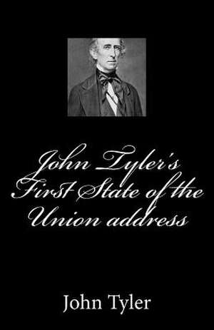 John Tyler's First State of the Union Address de John Tyler