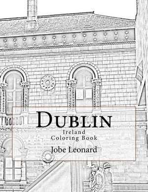 Dublin, Ireland Coloring Book de Jobe David Leonard