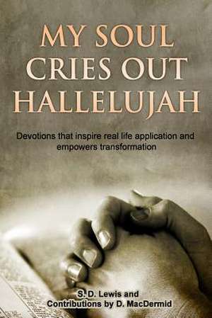 My Soul Cries Out Hallelujah de S. D. Lewis