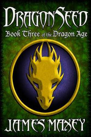 Dragonseed de James Maxey