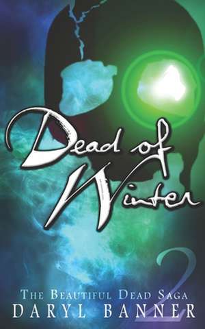 Dead of Winter de Daryl Banner