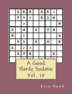 A Good Hardy Sudoku Vol. 10 de Erin Hund