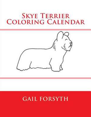 Skye Terrier Coloring Calendar de Gail Forsyth