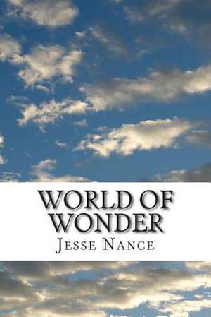 World of Wonder de Jesse E. Nance