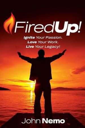 Fired Up! de John M. Nemo