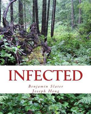 Infected de Benjamin Slater