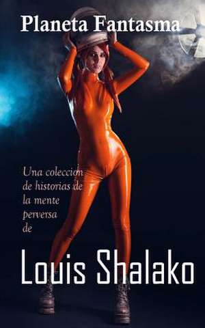 Planeta Fantasma de Louis Shalako