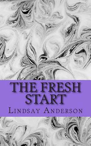 The Fresh Start de Lindsay Anderson