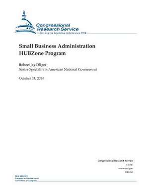 Small Business Administration Hubzone Program de Congressional Research Service