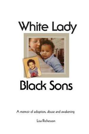 White Lady, Black Sons de Lisa Richesson