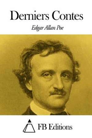 Derniers Contes de Edgar Allan Poe