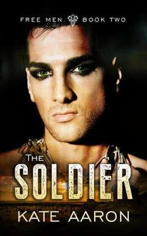 The Soldier de Kate Aaron