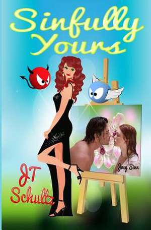 Sinfully Yours de Jt Schultz