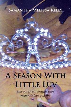 A Season with Little Luv de Samantha Melissa Kelly