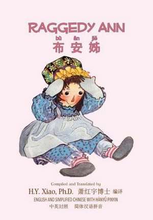 Raggedy Ann (Simplified Chinese) de H. y. Xiao Phd