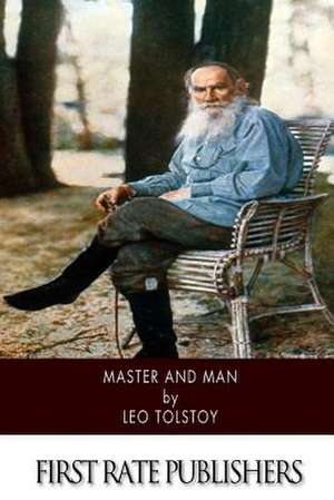 Master and Man de Leo Nikolayevich Tolstoy