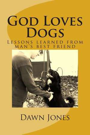 God Loves Dogs de Dawn Jones