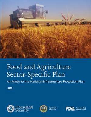 Food and Agriculture Sector-Specific Plan de U. S. Department of Homeland Security