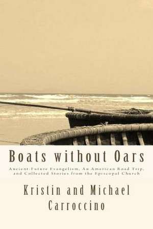 Boats Without Oars de Kristin Carroccino