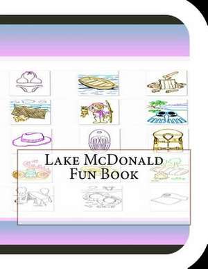 Lake McDonald Fun Book de Jobe David Leonard