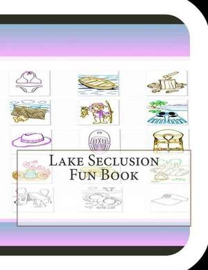 Lake Seclusion Fun Book de Jobe David Leonard