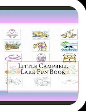 Little Campbell Lake Fun Book de Jobe David Leonard