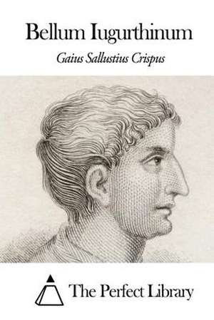 Bellum Iugurthinum de Gaius Sallustius Crispus