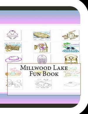 Millwood Lake Fun Book de Jobe David Leonard