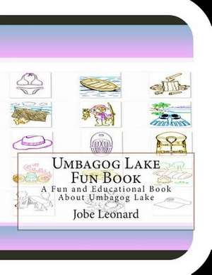 Umbagog Lake Fun Book de Jobe Leonard