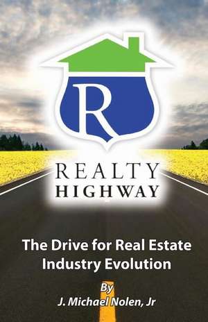 Realty Highway de J. Michael Nolen Jr