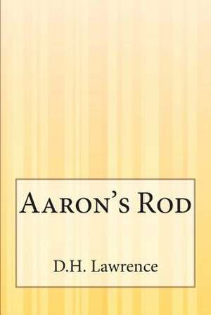 Aaron's Rod de D. H. Lawrence