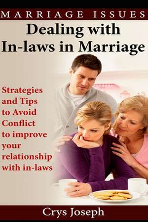 Dealing with In-Laws in Marriage de Crys Joseph