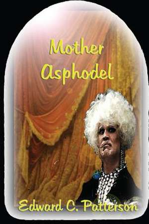 Mother Asphodel de Patterson, Edward C.