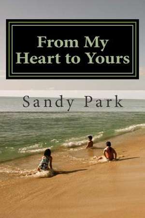 From My Heart to Yours de Sandy Park