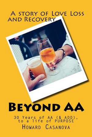 Beyond AA de Howard Casanova