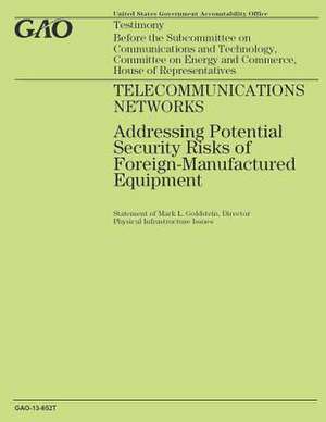 Telecommunications Networks de Government Accountability Office (U S )