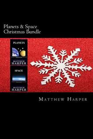 Planets & Space Christmas Bundle de Matthew Harper