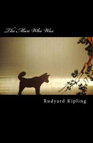 The Man Who Was de Rudyard Kipling