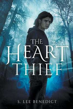 The Heart Thief de S. Lee Benedict