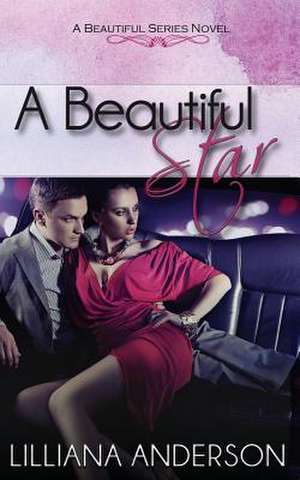 A Beautiful Star de Lilliana Anderson