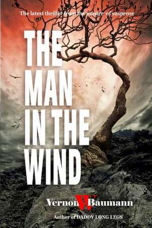 The Man in the Wind de Vernon W. Baumann