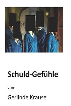 Schuld-Gefuehle de Gerlinde Krause