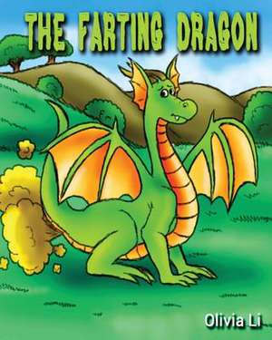 The Farting Dragon de Olivia Li