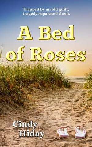 A Bed of Roses de Cindy Hiday