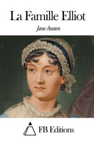 La Famille Elliot de Jane Austen