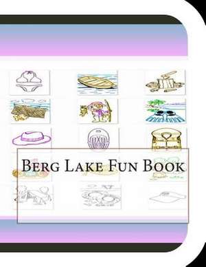 Berg Lake Fun Book de Jobe Leonard