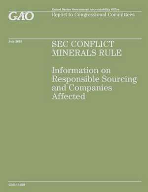 SEC Conflict Minerals Rule de Government Accountability Office (U S )