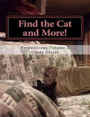 Find the Cat and More! Volume 2 de Cindy Olejar